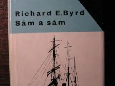 Kniha: Richard Evelyn Byrd - Sám a sám