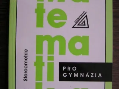 Kniha: Matematika pro gymnázia - Stereometrie
