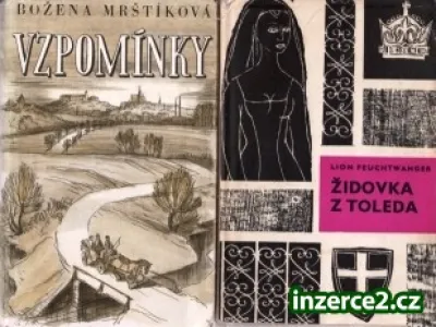 Levné knihy Lion Feuchtwanger, Pravila Šahrazád Pohádky ticíce a jedné noci, Božena Mrštíková Vzpomínky 1. a 2. díl, A.Maurois Balzac, Romain Rolland Jan Kryštov 1. a 2. díl, A.Jirásek Bratrstvo 1.-3.