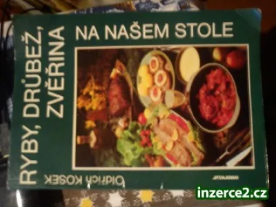 Ryby, drůbež, zvěřina na našem stole