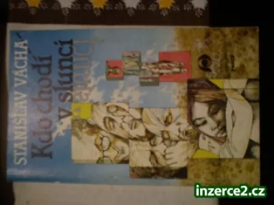 Kdo chodí v slunci