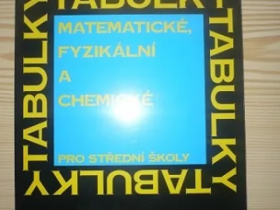 Tabulky- matematické, fyzikální a chemické pro střední školy