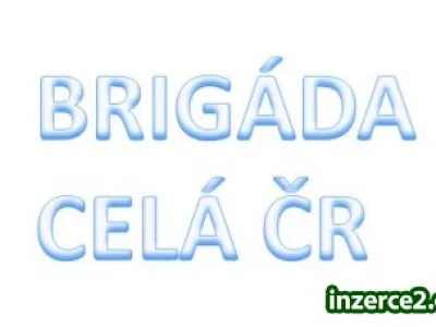 Brigáda, přivýdělek CELÁ ČR