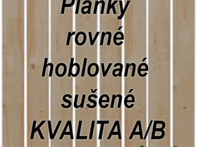 Nabízím plaňky rovné hoblované sušené KVALITA A/B